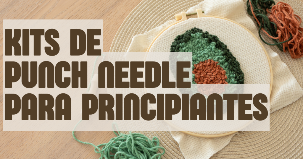 kits de punch needle para principiantes